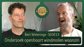 LuMens 313 Bert Weteringe onderzoeksjournalist en auteur Windhandel [upl. by Solakcin916]