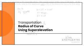 TransportationRadius of Curve Using Superelevation [upl. by Ramedlab]