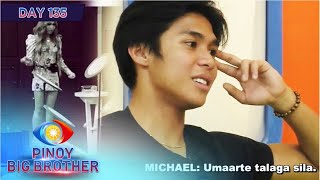 Day 135 Michael may hindi nagugustuhan sa magkapatid na sina Raf at Nathan  PBB Kumunity [upl. by Ynattib662]