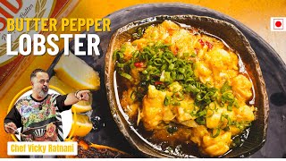 Butter Pepper Lobster Recipe  Unlock Gourmet Flavor at Home  Chef Vicky Ratnani [upl. by Ecyarg]