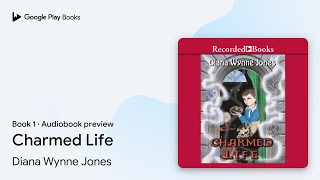 Charmed Life Book 1 by Diana Wynne Jones · Audiobook preview [upl. by Janella]