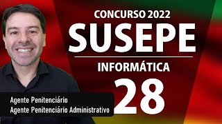 SUSEPE RS Concurso 2022  Aula 28 Informática [upl. by Jt]