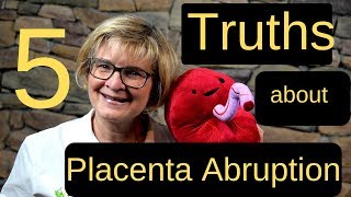 Placenta Abruption The 5 Truths You Need To Know [upl. by Tankoos102]