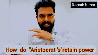 what is aristocracy  how they retain power trending politics nareshbimariclaritygiver [upl. by Deibel221]