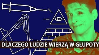 Dlaczego ludzie wierzą w quotgłupotyquot [upl. by Gosney]