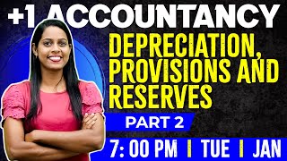 Plus One Accountancy  Depreciation Provisions and Reserves  Chapter 7 Part 2  Exam Winner [upl. by Cibis]