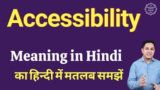 Accessibility meaning in Hindi  Accessibility ka kya matlab hota hai  Spoken English classes [upl. by Otsugua]