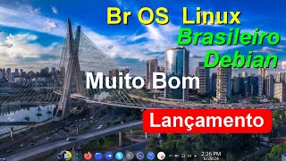 Lançamento Br OS Linux 125 Debian Linux Brasileiro ambiente Kde Muito Bonito Leve e Rápido [upl. by Roseanna]