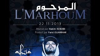 Muslim  LMarhoum  VIDEO CLIP OFFICIEL 2013  مسلم  المرحوم [upl. by Ytomit]