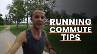 Running Commute Tips to Get Started [upl. by Jalbert]