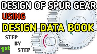 Design Of Spur Gear Using Design Data Book  Full Procedure  GTU  MACHINE DESIGN [upl. by Wilde]