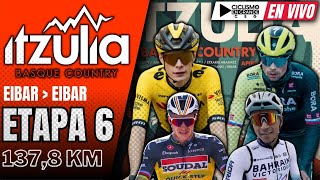 🔴EN VIVO 🚵‍♂️ ETAPA 6🔺LA ITZULIA🔺1378 KM 🏆🚵‍♂️ [upl. by Adur]