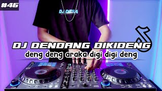 DJ DENG DENG ARAKA DIGI DIGI DENG TIKTOK DENG DIKIDENG REMIX FULL BASS [upl. by Airb]