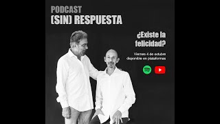 Sin Respuesta  ¿Existe la felicidad  T1 E7 [upl. by Crispas]