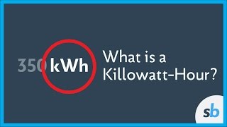 What Is A KilowattHour [upl. by Labanna]