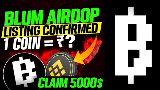 Blum Airdrop And TGE Latest Update  Blum Listing On Binance  Blum Price Prediction Check Now [upl. by Nayrda]