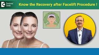 Recovery after FACELIFT Procedure  Dos amp Donts after Facelift  Dr Girish A C  Doctors Circle [upl. by Somar]