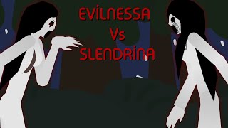 Evilnessa vs Slendrina [upl. by Cynth592]