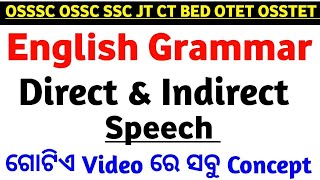 Direct and indirect speech english grammar for OSSSC OSSC OPSC SSC JT RHT OTET OSSTET BED etc [upl. by Dwyer]