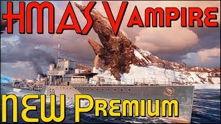 HMAS Vampire NEW 🇦🇺 Premium Destroyer  World of Warships [upl. by Gerardo]