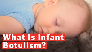 What Is Infant Botulism [upl. by Schreck]