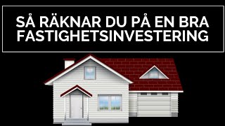 HUR RÄKNAR MAN PÅ EN FASTIGHETSINVESTERING VAD ÄR DIREKTAVKASTNING [upl. by Rothmuller]