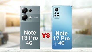 Redmi Note 13 Pro 4G vs Redmi Note 12 Pro 4G [upl. by Abigale]