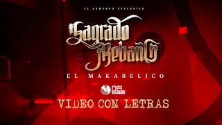 Sagrado Rebaño  Video Con Letras  El Makabelico  DEL Records 2024 [upl. by Alisha]