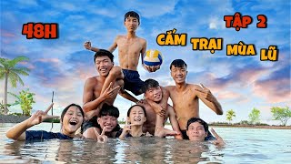 Anh Ba Phải  Tập 2  Thử Thách 48H Cắm Trại Bình Dân  Cao Cấp Mùa Lũ [upl. by Bruni]