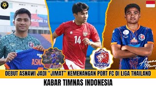 DEBUT ASNAWI JADI “JIMAT” KEMENANGAN PORT FC DI LIGA THAILAND [upl. by Hnad]