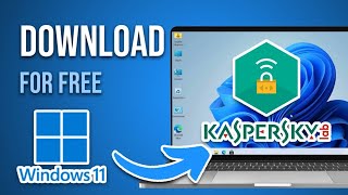 How to Download Free Kaspersky Antivirus For Windows 11 Full Guide [upl. by Wan797]