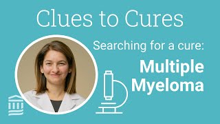 Multiple Myeloma Risk Factors Treatment Options Searching for a Cure  Mass General Brigham [upl. by Stich]