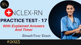 NCLEXRN Full Test  17  NCLEXRN Questions And Answers With Rationale  75 Questions [upl. by Sewel40]