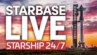 Starbase Live 247 Starship amp Super Heavy Development From SpaceXs Boca Chica Facility [upl. by Shulins]