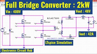 LTSpice Full Bridge Converter2 kW 48V [upl. by Lothair]