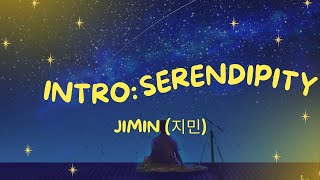 🎶Intro Serendipity🎶  JIMIN 지민 [upl. by Peckham792]