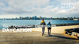 Your Downtown Dartmouth Daycation [upl. by Aihsei]