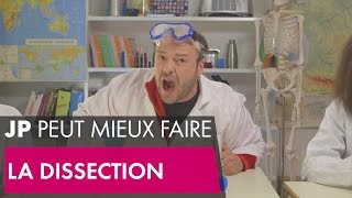 La dissection  JP peut mieux faire [upl. by Eelarat]