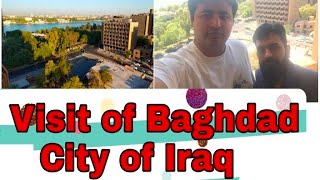 Baghdad  Tour of Baghdad  Baghdad City  Visited the historic city of BaghdadIraq [upl. by Idden906]