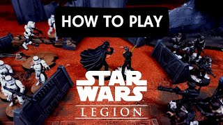 How To Play Star Wars Legion  The Definitive Guide [upl. by Eelahc]