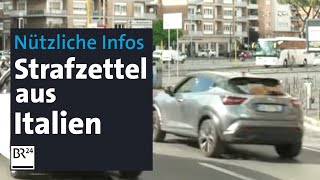 Italien schickt wieder Strafzettel nach Deutschland – Die wichtigsten Infos  Abendschau  BR24 [upl. by Zacek]