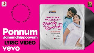 Alphonse MG Sreekumar AshaG Menon  Ponnum Jamandhippoovum Lyric Video [upl. by Anitsrhc]