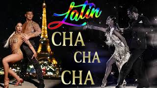 Latin Cha cha cha Dance ⭐ Most Popular Latin Cha Cha Cha Songs Of All Time ⭐BEST NONSTOP CHA CHA⭐ [upl. by Geddes]