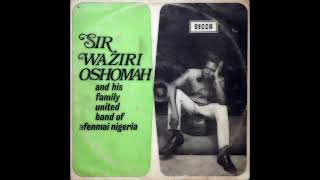 Sir Waziri Oshomah  Song Oluetse Olukhomo  Highlife • Palmwine  Nigeria  1973 [upl. by Esinej599]