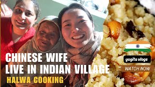 Chinese wife live in INDIA VILLAGE  Tradition Indian food  Halwa cooking  Himachal Chmaba village [upl. by Citron]