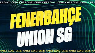 Fenerbahçe  Union SaintGilloise  UEFA Avrupa Konferans Ligi [upl. by Bardo]