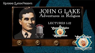 John G Lakes Capstone His Inspiring Radio Reflections [upl. by Oiramad288]