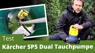 Praxistest Kärcher SP5 Dual Tauchpumpe Lieferumfang Verarbeitung Praxiseinsatz im Garten [upl. by Lamek]