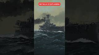 JUTLANDIA la mayor batalla naval de la historia [upl. by Julieta229]