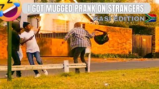 HELP ME I GOT MUGGED PRANK😂 GONE WRONG 😈🔥🇿🇦 [upl. by Laural]